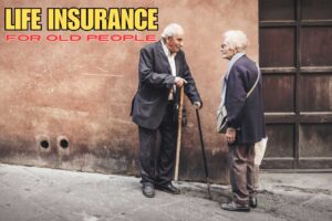 Life Insurance for Older People