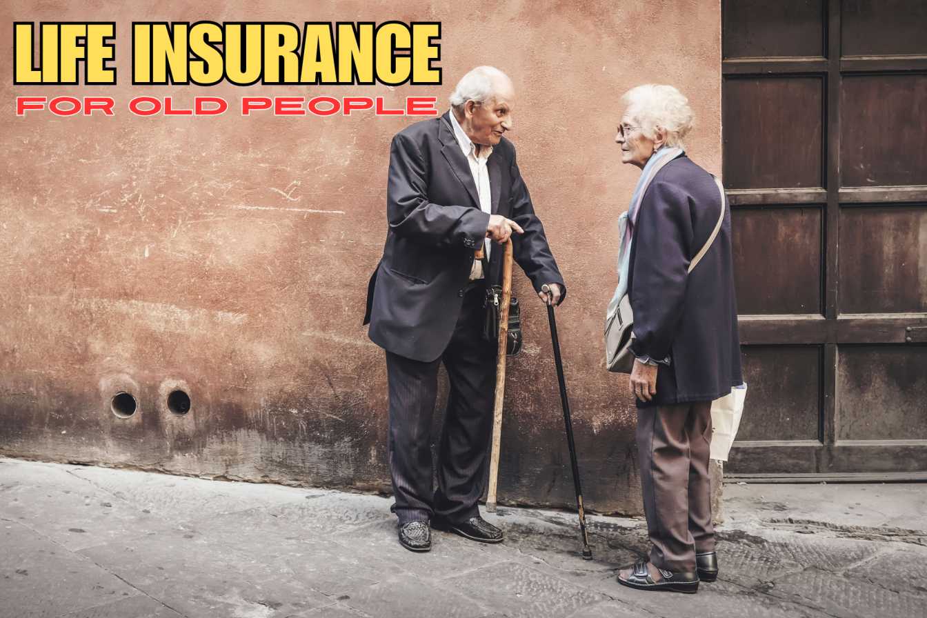 Life Insurance for Older People